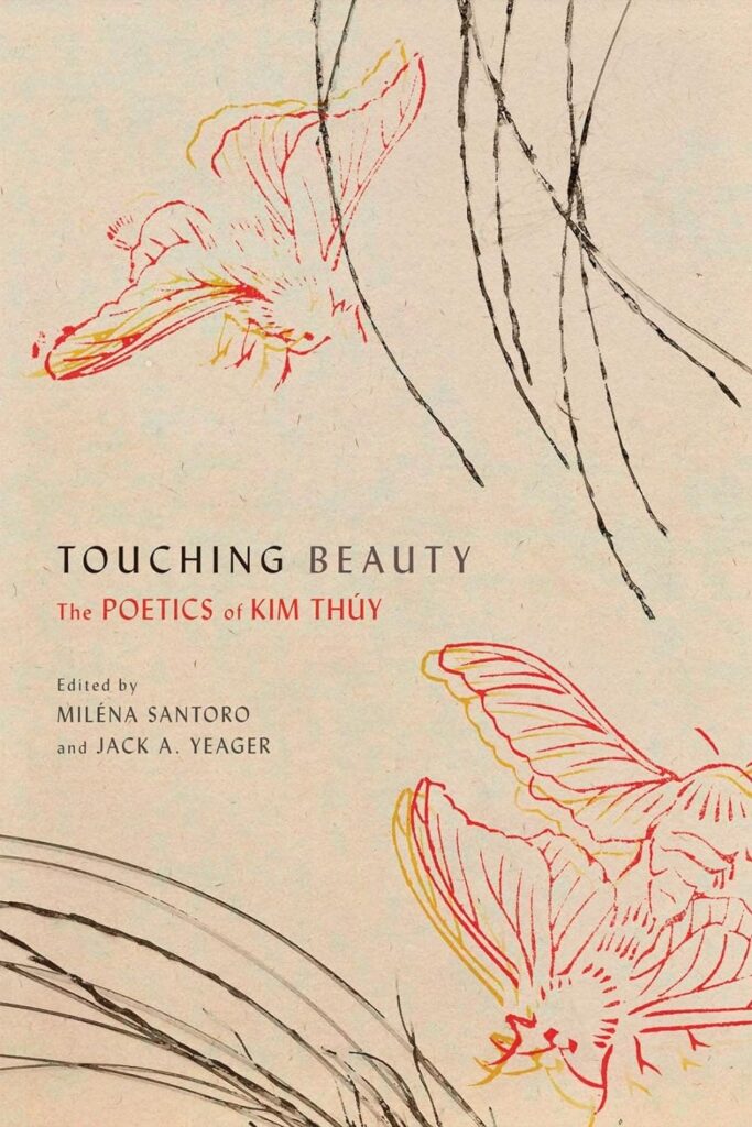 book cover of Touching Beauty: The Poetics of Kim Thúy Edited by Milena Santoro and Jack A. Yeager